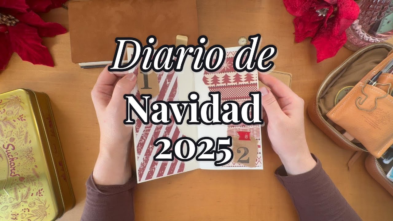 Mi Diario de Navidad 2025 🎁 Cómo lo preparo + materiales esenciales