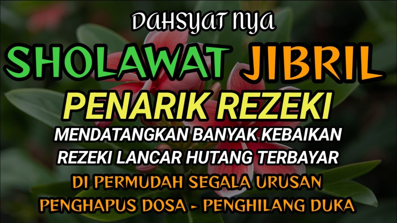 Sholawat Jibril Full Lirik | Sholawat Nabi Muhammad SAW Penyejuk Hati
