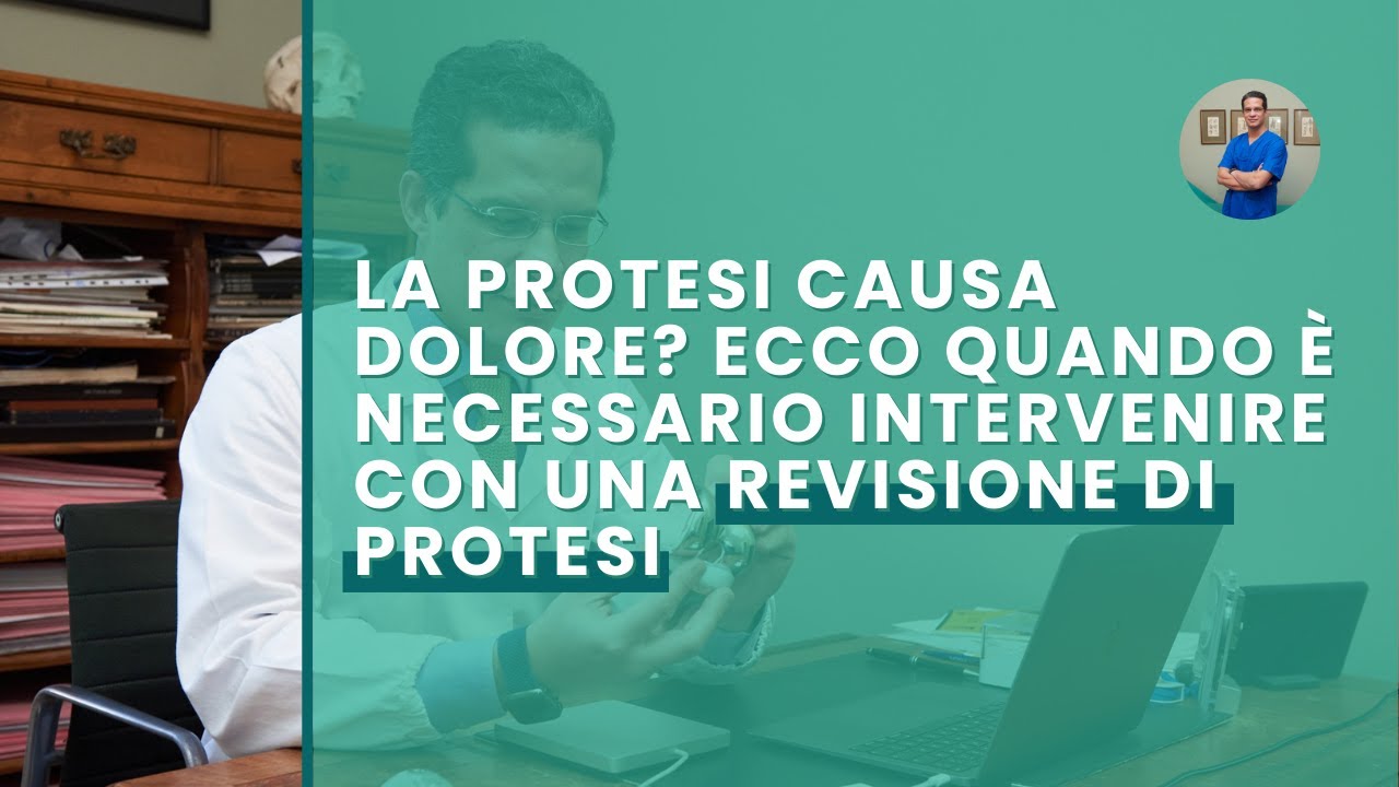 Quando è necessaria la REVISIONE DI PROTESI D'ANCA e GINOCCHIO?