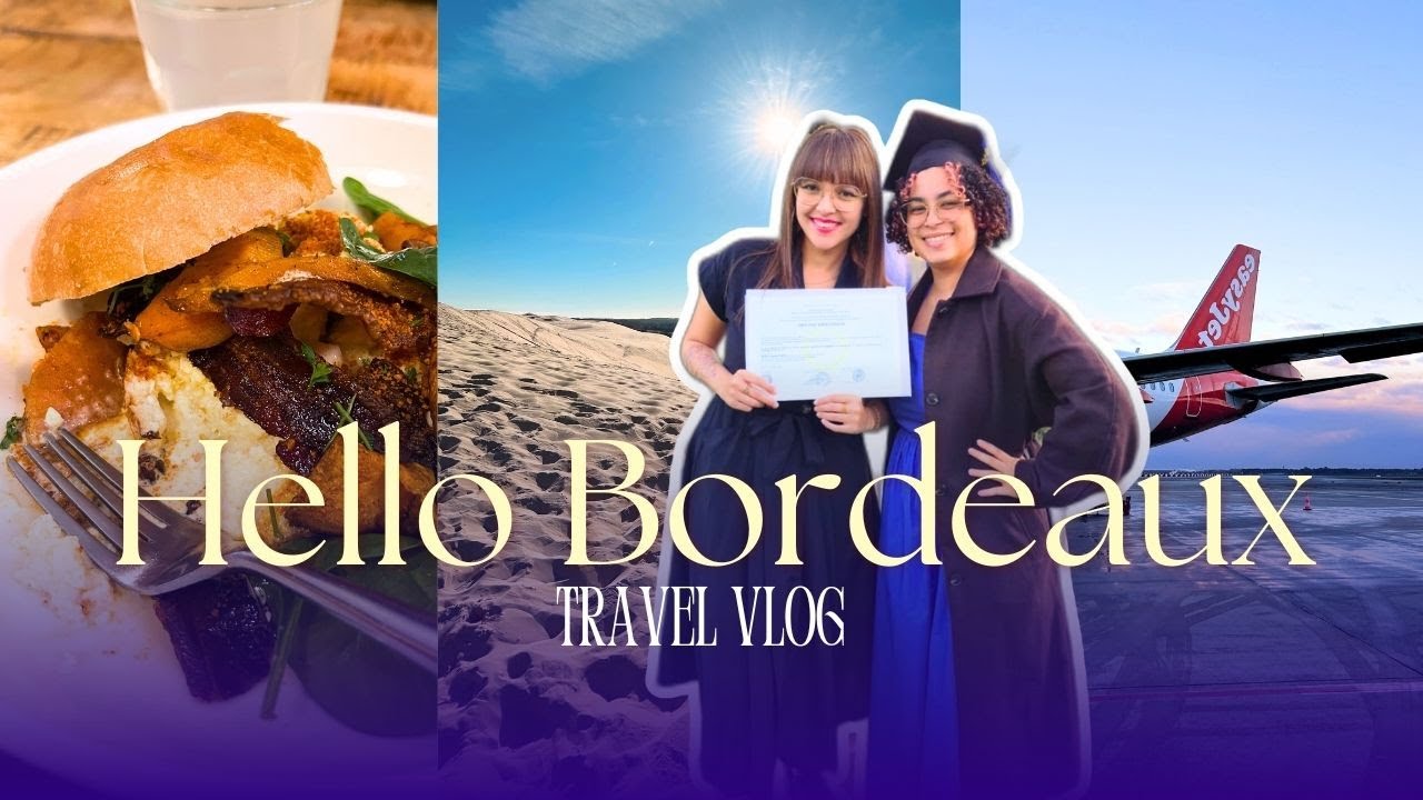 1 Semaine à Bordeaux avec ma bestie - Travel Vlog