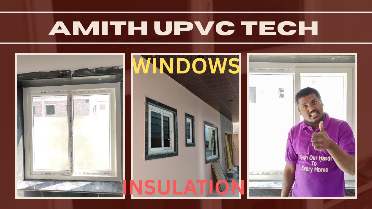 How to  insulation UPVC windows |Amith upvc tech || video