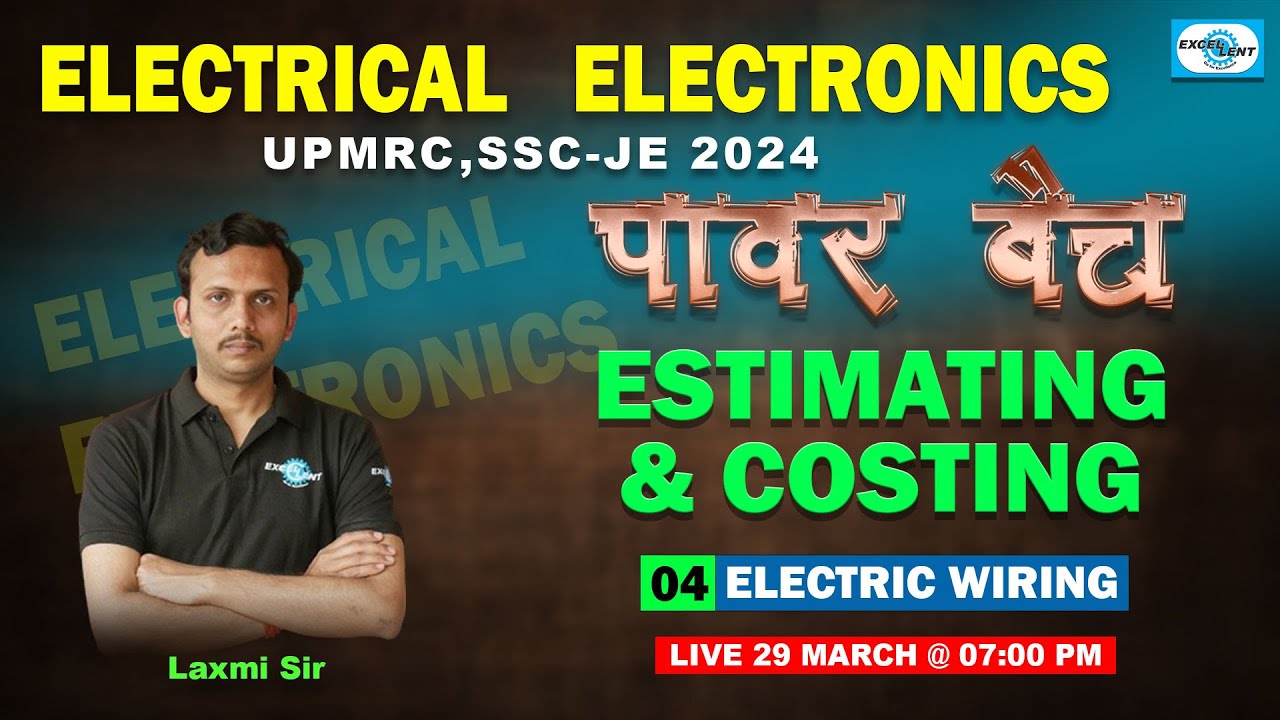 L 04 II Electric wiring I Estimating & Costing I पावर  बैच  I Electrical Engineering  I UPMRC,SSC-JE