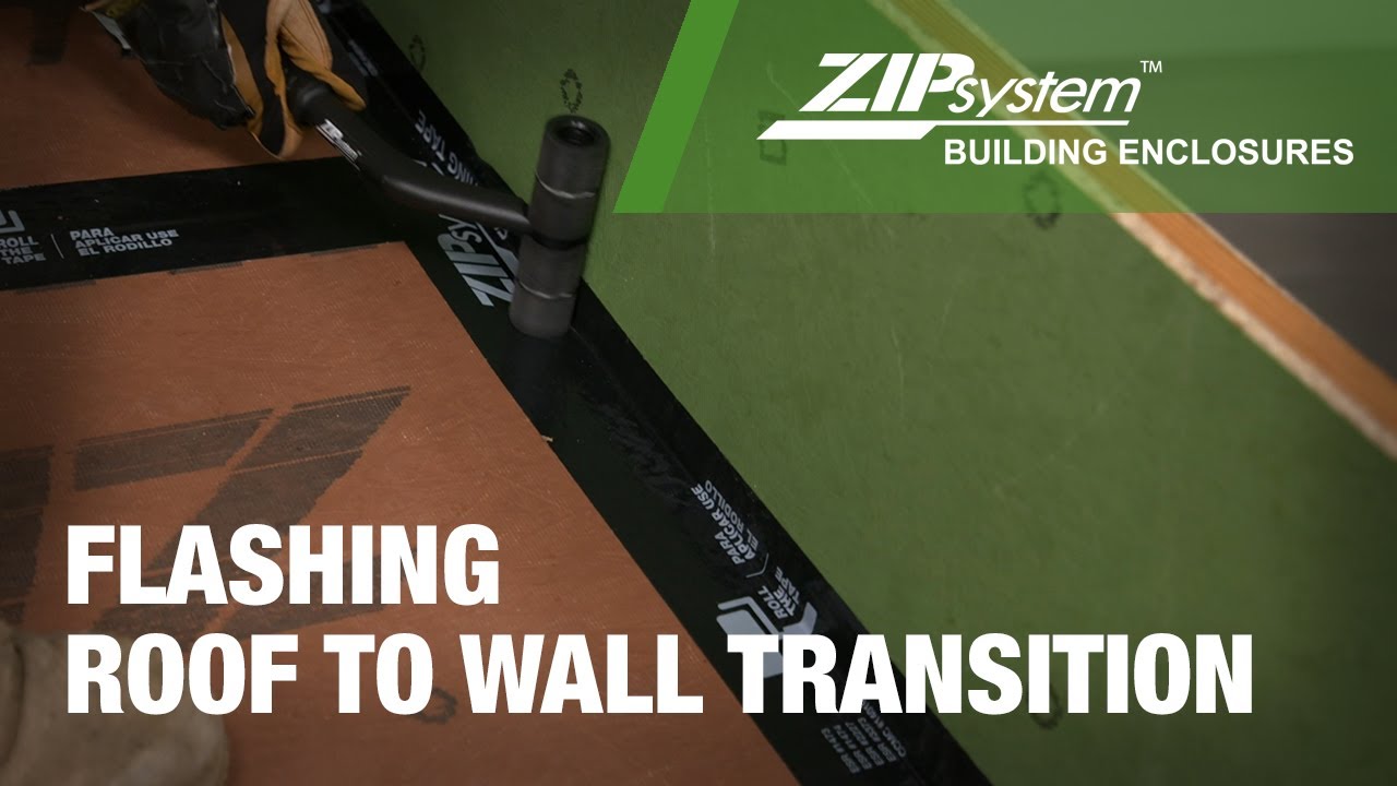 Flashing Roof to Wall Transition | Mastering the Basics | ZIP System&trade; roof assembly