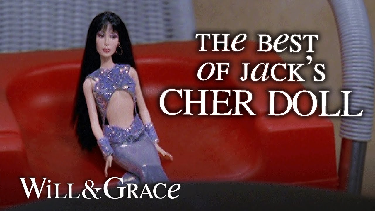Every time Cher (Jack's Doll) makes an appearance | Will & Grace