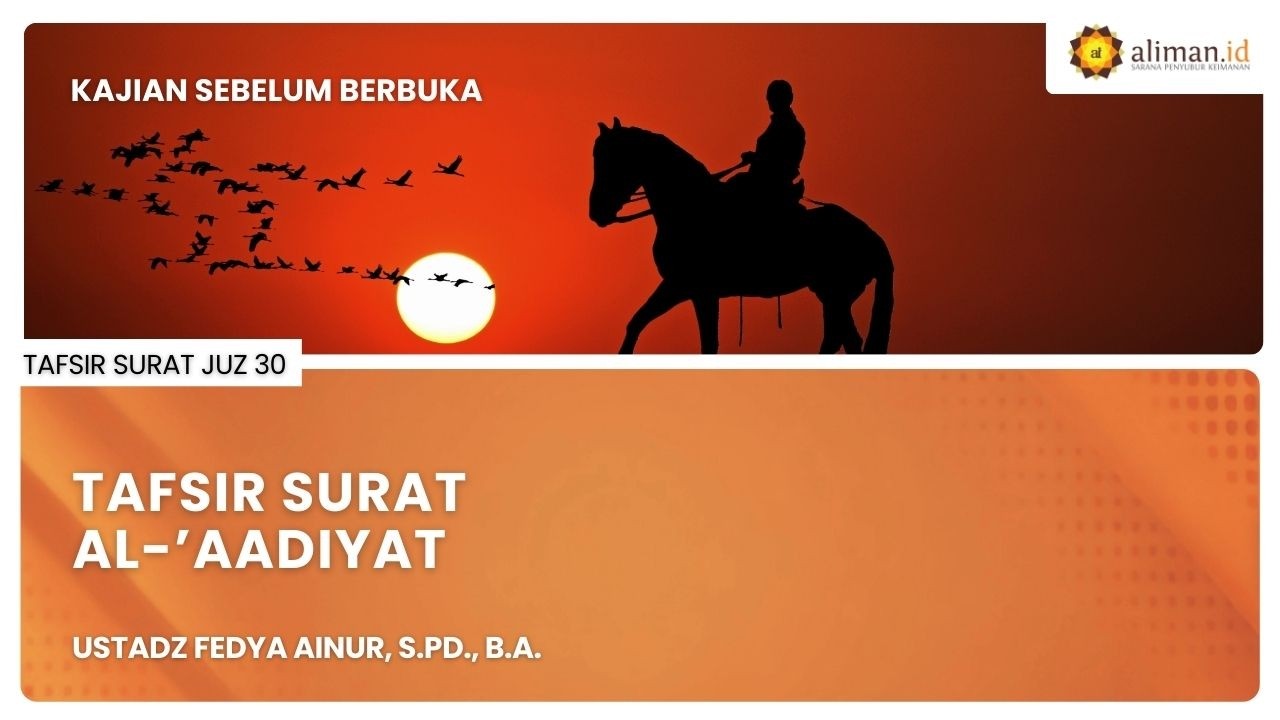 LIVE Spesial Ramadan | Ustadz Fedya Ainur, S.Pd., B.A. - Tafsir Al-Qur'an