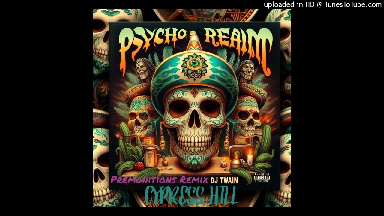 PREMONITIONS DJ TWAIN REMIX PSYCHO REALM & CYPRESS HILL
