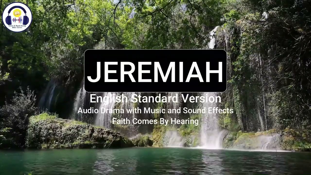 Jeremiah | ESV | Dramatized Audio Bible | Listen & Read-Along Bible Series