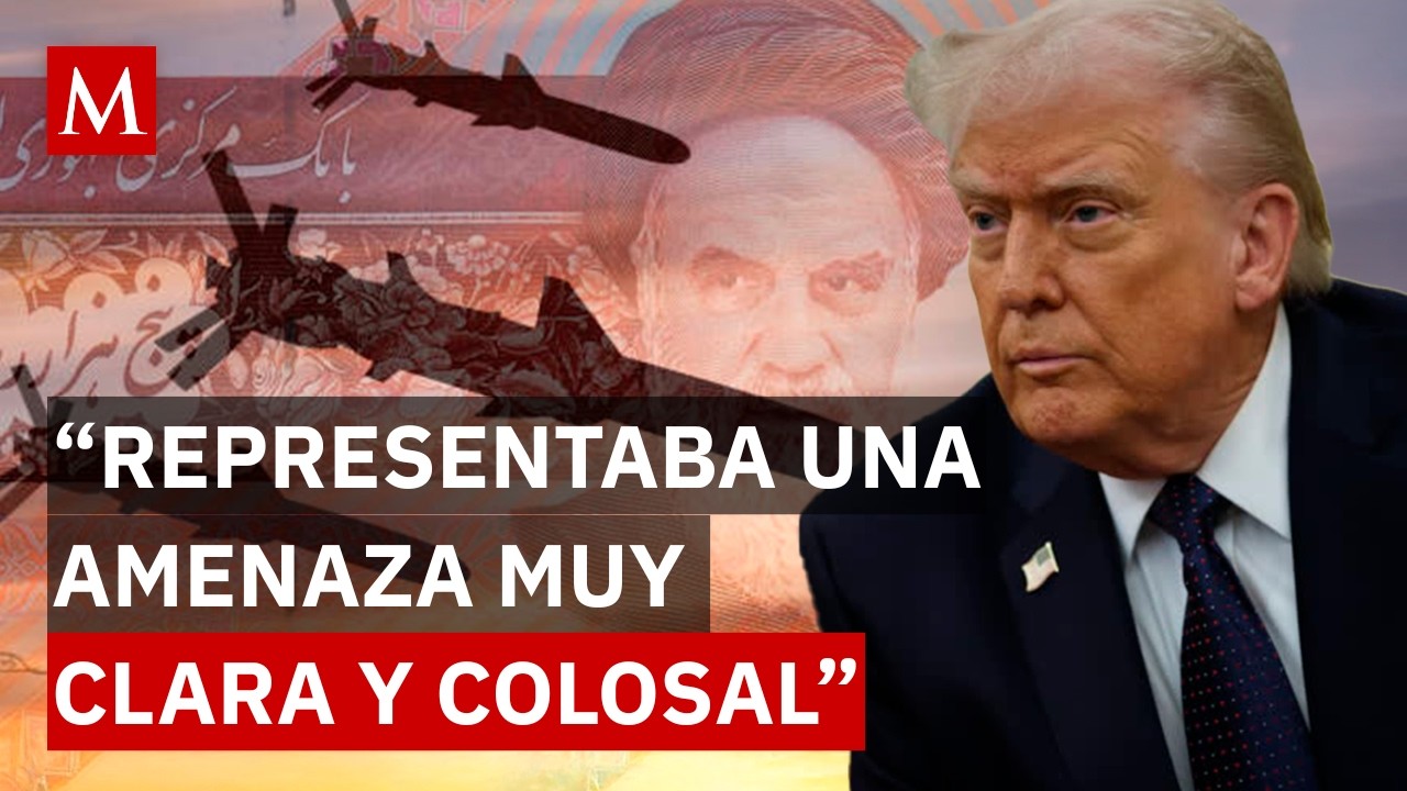 Trump detalla por qu&eacute; orden&oacute; ataques contra Ir&aacute;n: amenazas e inter&eacute;s estrat&eacute;gico