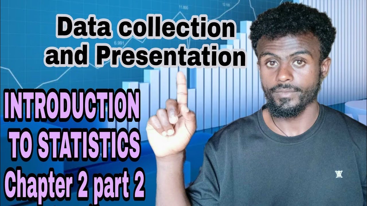 Introduction to Statistics Chapter 2(Part 2 ),in Amharic(በአማርኛ)