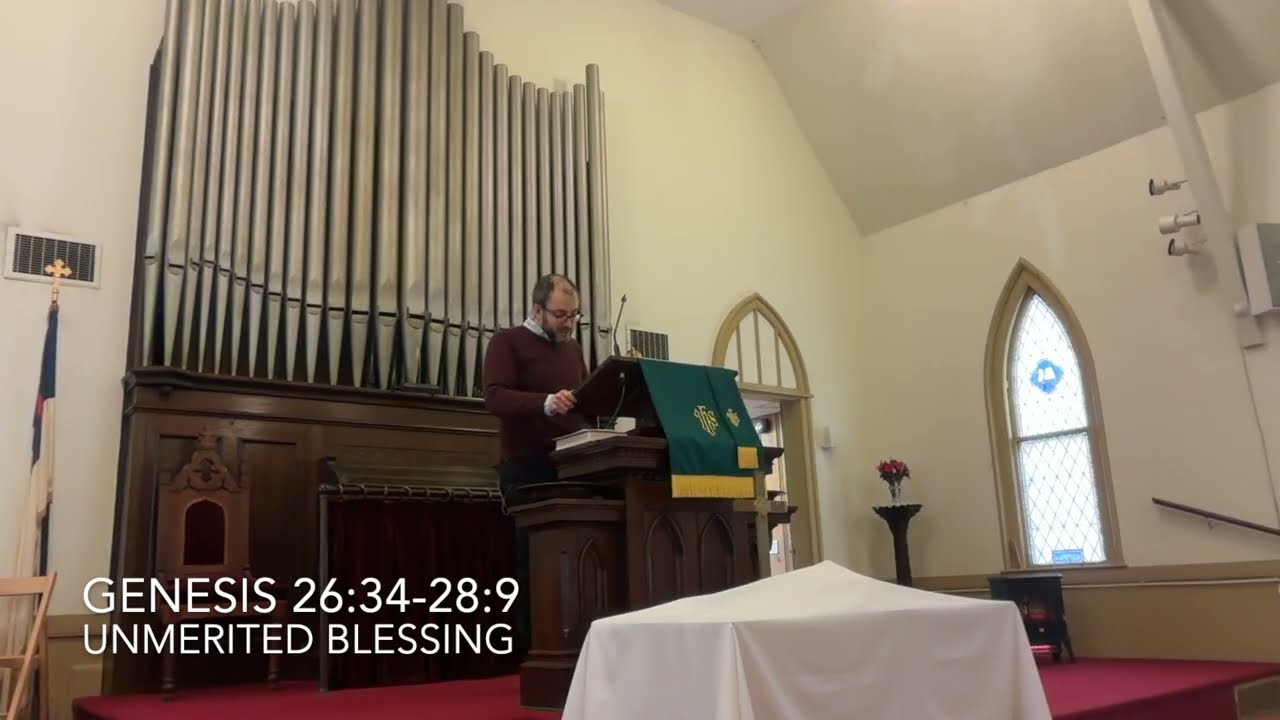 Genesis 26:34-28:9 | Unmerited Blessing