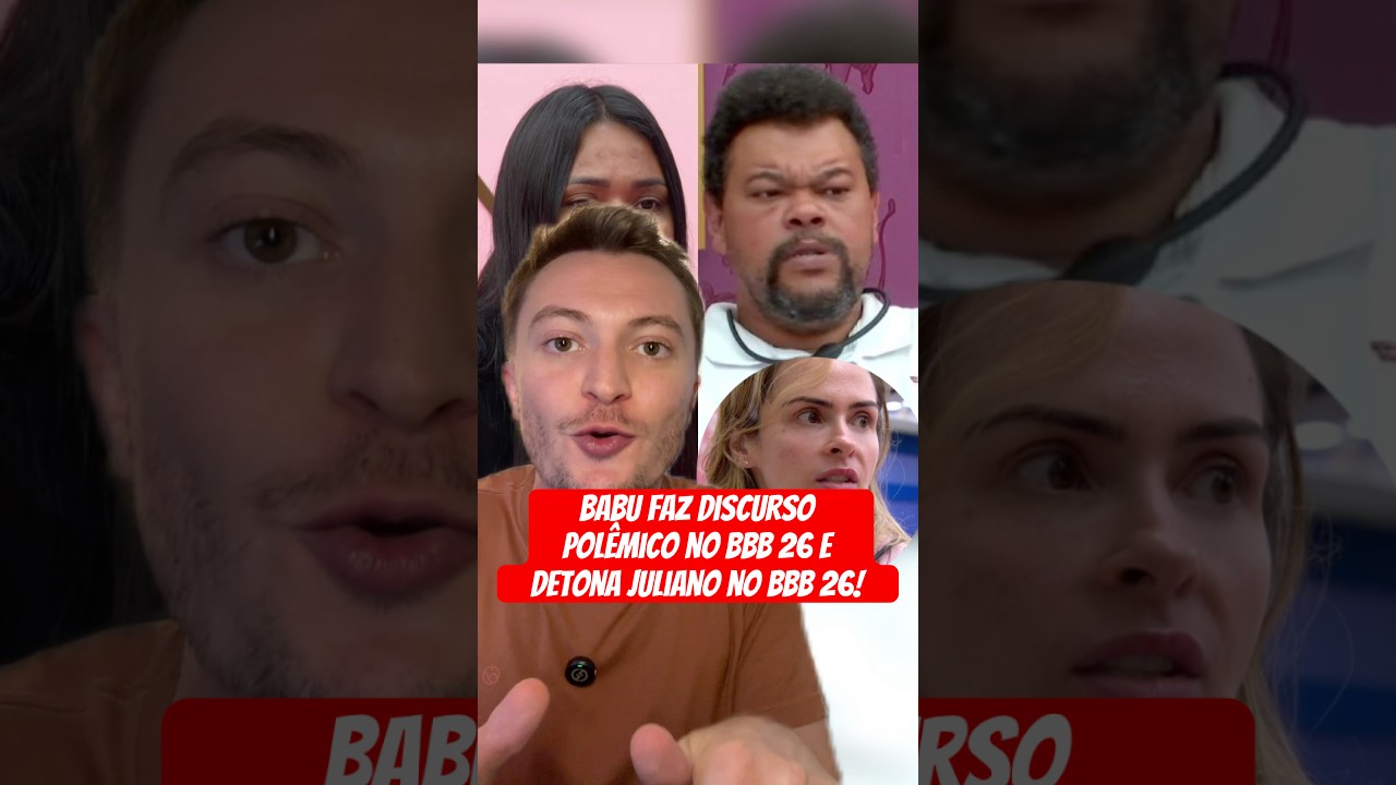 Babu DETONA Ana Paula e faz discurso POL&Ecirc;MICO no BBB 26! #bbb26 #noticias #bbb #bigbrotherbrasil