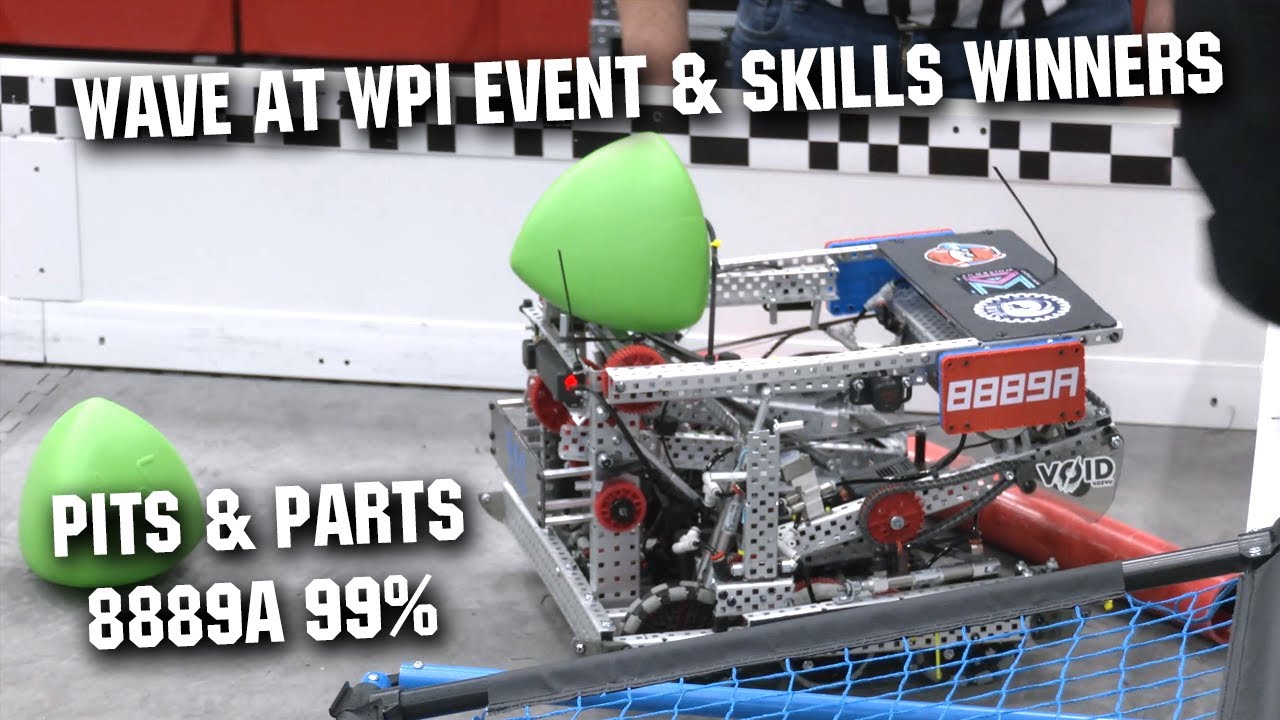 Pits & Parts | 8889A 99% | Wave at WPI Tournament and Skills Champions