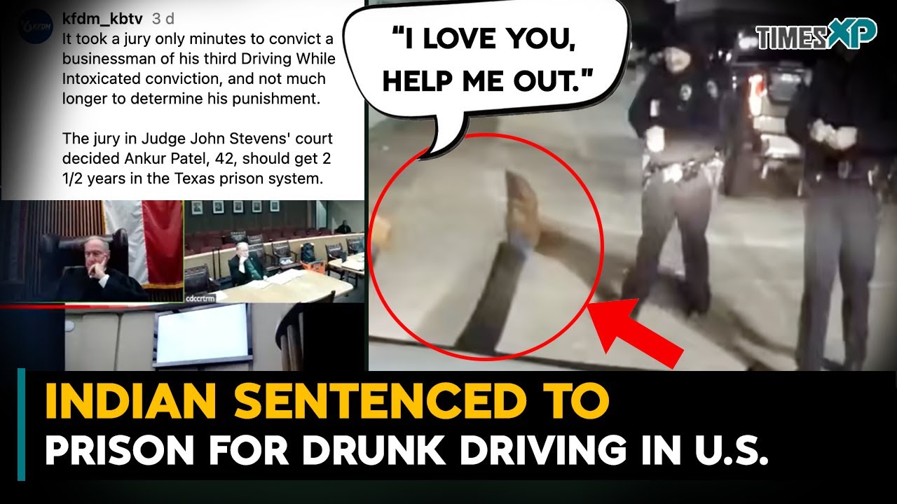 Indian Man In The U.S. Sentence To Prison For Drink Driving 