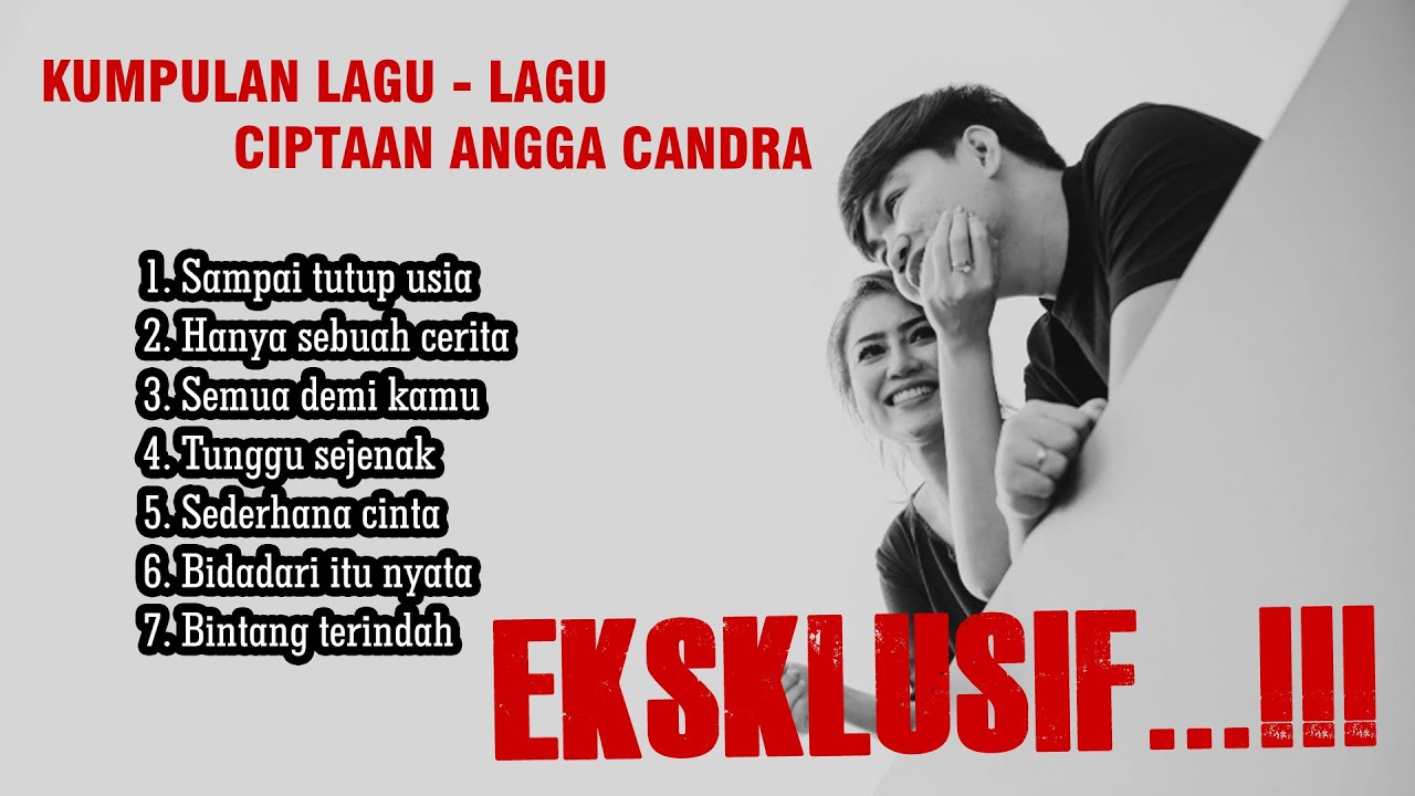 EKSKLUSIF ANGGA CANDRA...‼ KUMPULAN LAGU CIPTAAN ANGGA CANDRA #anggacandra