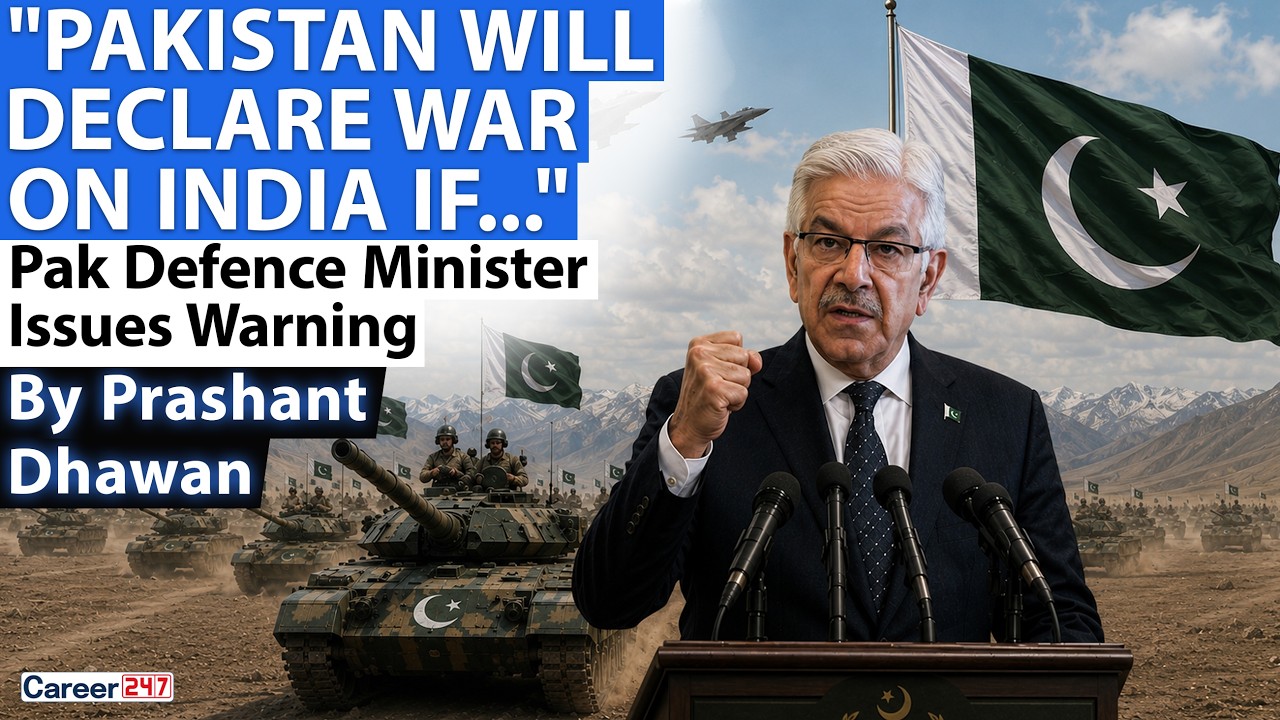 PAKISTAN WILL DECLEAR WAR ON INDIA | Pak Defence Minister Issues Warning | By Prashant Dhawan