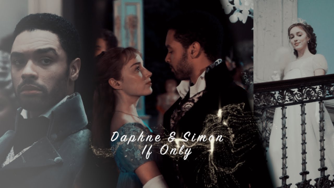 daphne & simon || if only