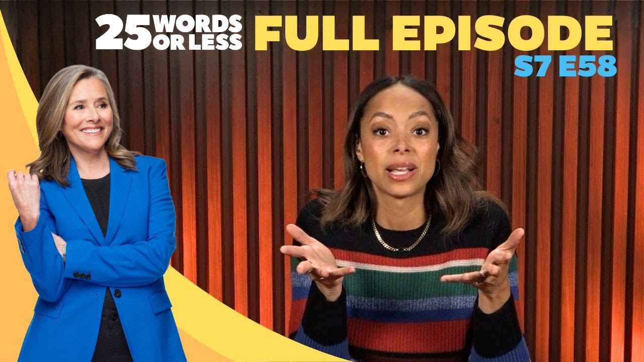 Sometimes It Clicks&hellip; Sometimes It Doesn&rsquo;t | 25 Words or Less Game Show | S7 E58