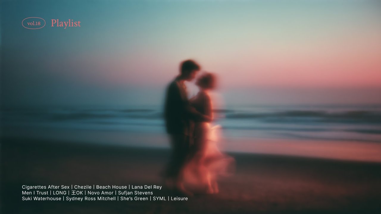 [𝑷𝒍𝒂𝒚𝒍𝒊𝒔𝒕] 어둠보다 짙고 꿈보다 나른한 | Men I Trust, 王OK, Cigarettes After Sex, She’s Green