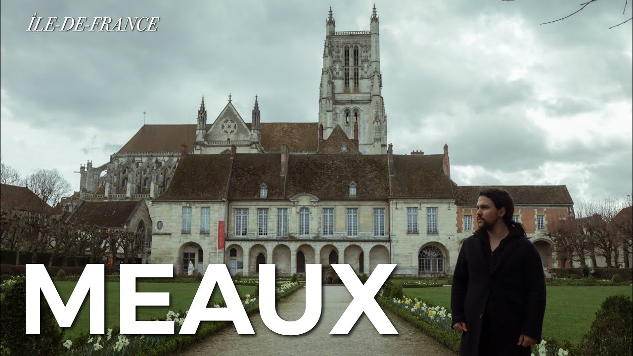 MEAUX: Historic City of Bishops Near Paris