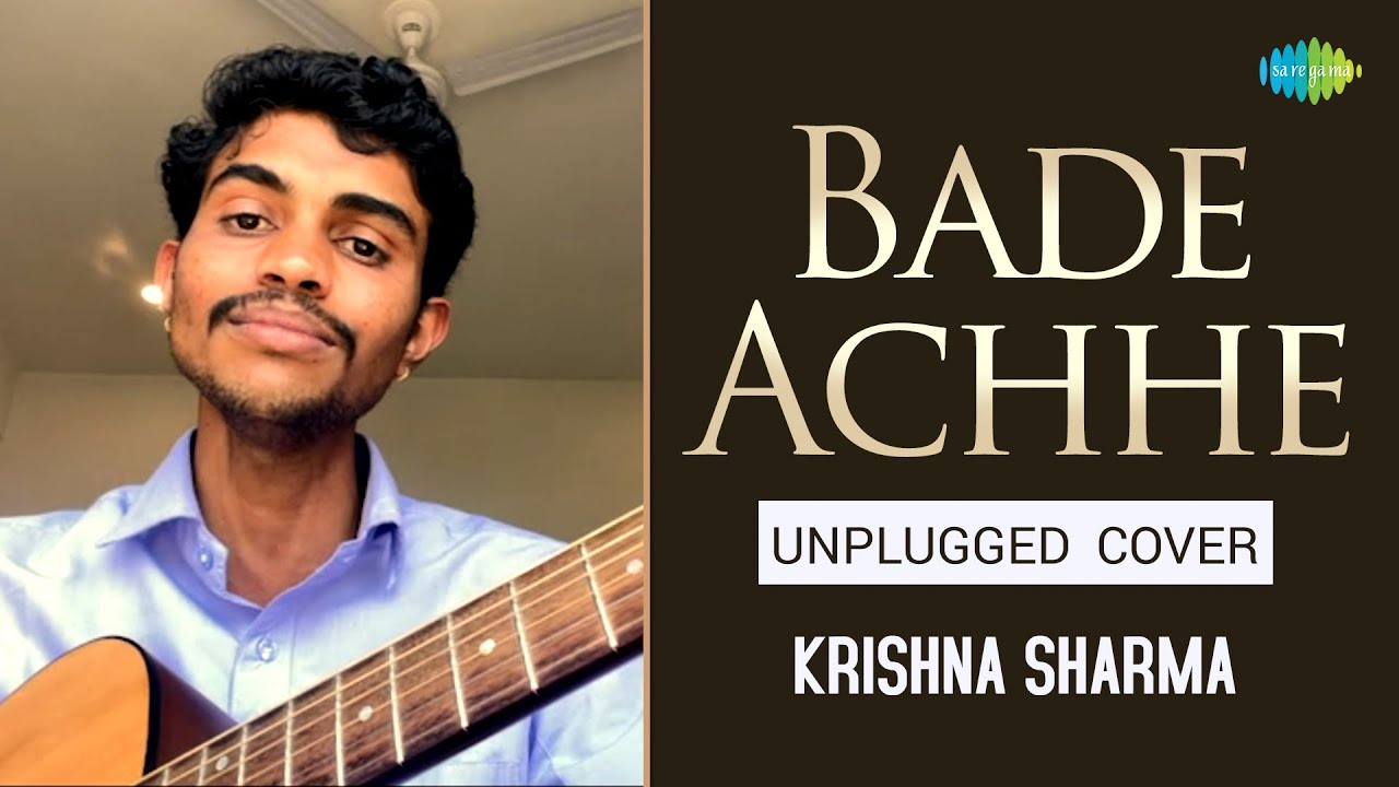 Bade Acche Lagte Hai - Unplugged Cover | Hindi Recreation | Saregama Open Stage | Krishna Sharma