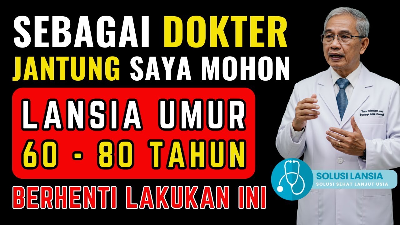 Sebagai KARDIOLOG, SAYA MEMOHON DENGAN TULUS agar LANSIA Mulai Berhenti dari KEBIASAAN TUNGGAL ini‼️