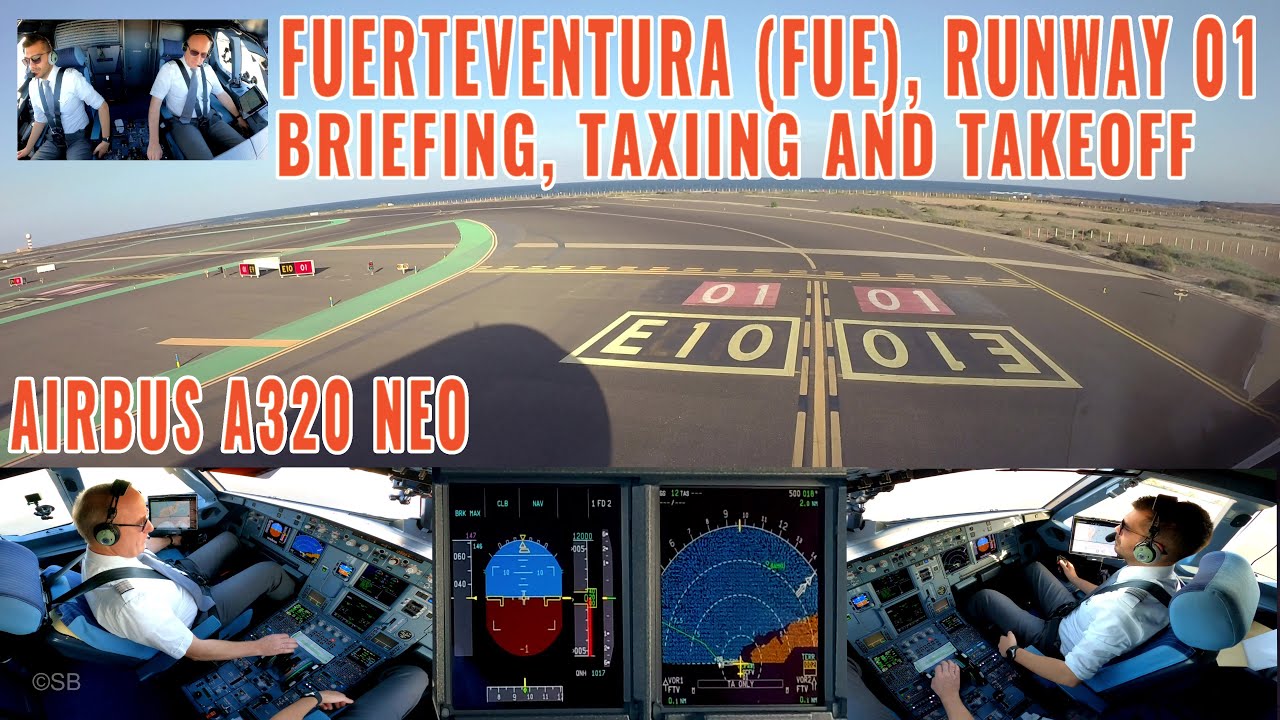 ФУЭРТЕВЕНТУРА | Инструктаж, руление + взлёт с ВПП 01 | Кабина Airbus 320 NEO | со схемами