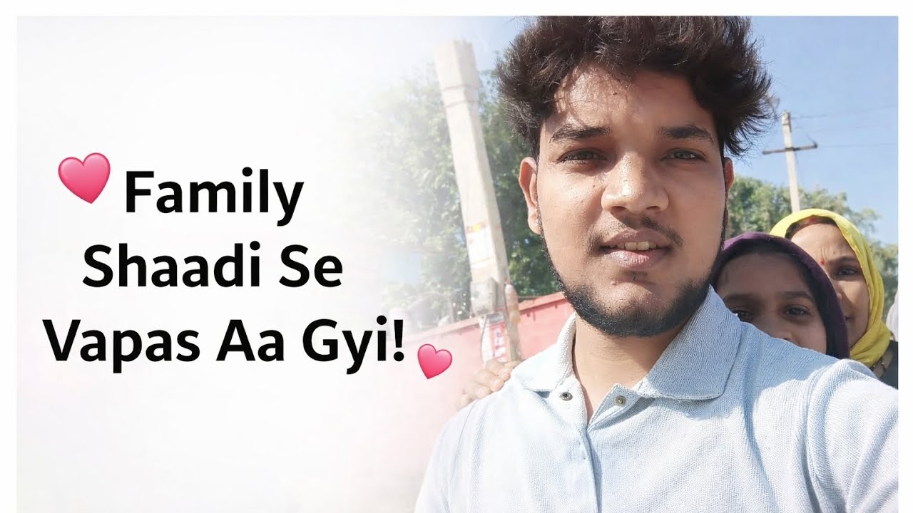 Family saadi me se vapas aa gyi 💖😘?