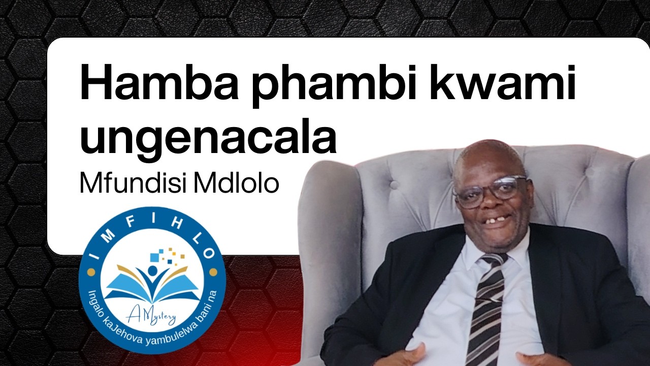 HAMBA PHAMBI KWAMI UNGENACALA - MFUNDISI MDLOLO (JERUSALEM CENTRE, DECEMBER 2025)