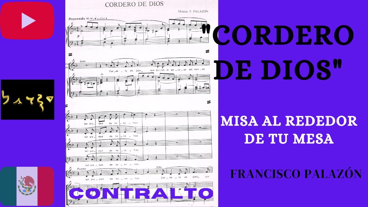 Cordero de Dios Misa Al rededor de tu mesa, la voz de la Contralto