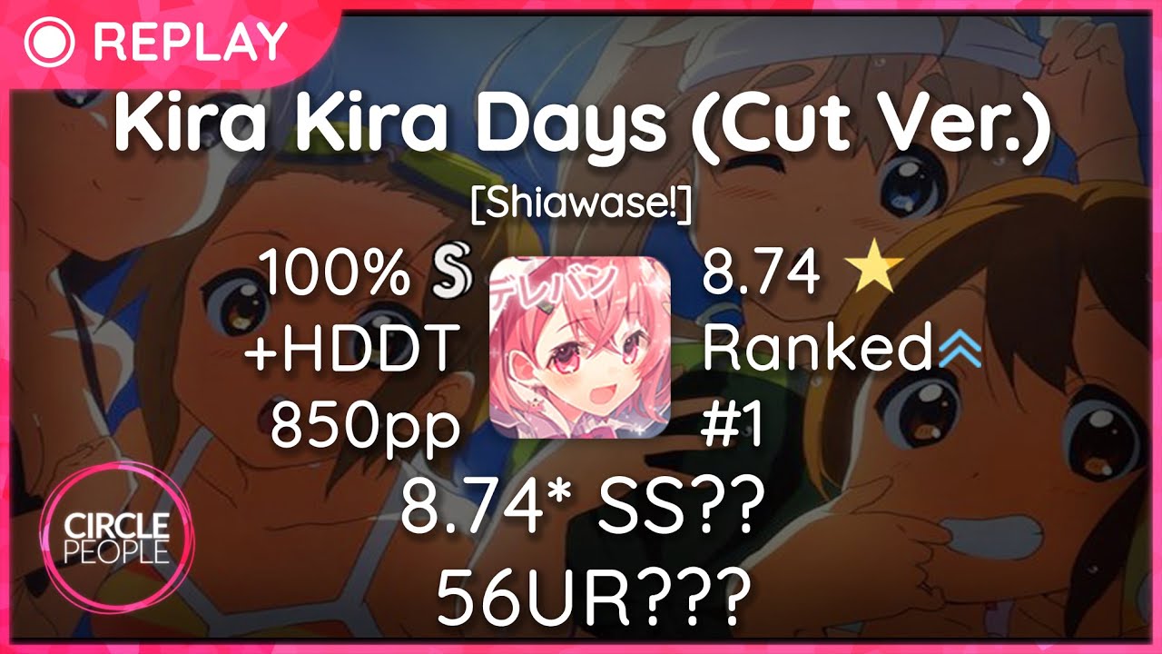 osu! | Dereban | HO-KAGO TEA TIME - Kira Kira Days (Cut Ver.) [Shiawase!] +HDDT SS!!! 850pp