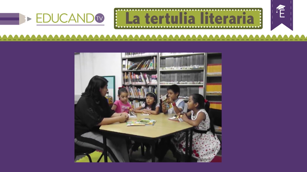 Primaria 3º y 4º clase: 200 Tema: La tertulia literaria