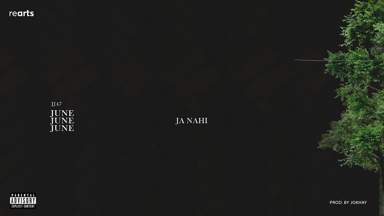 JA NAHI - JJ47 (Prod. 