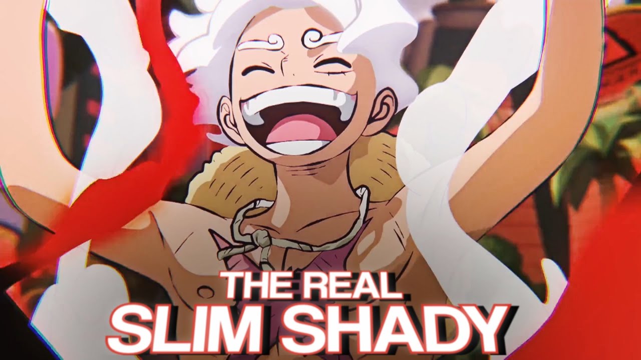 [One Piece AMV] - THE REAL SLIM SHADY | Gear 5