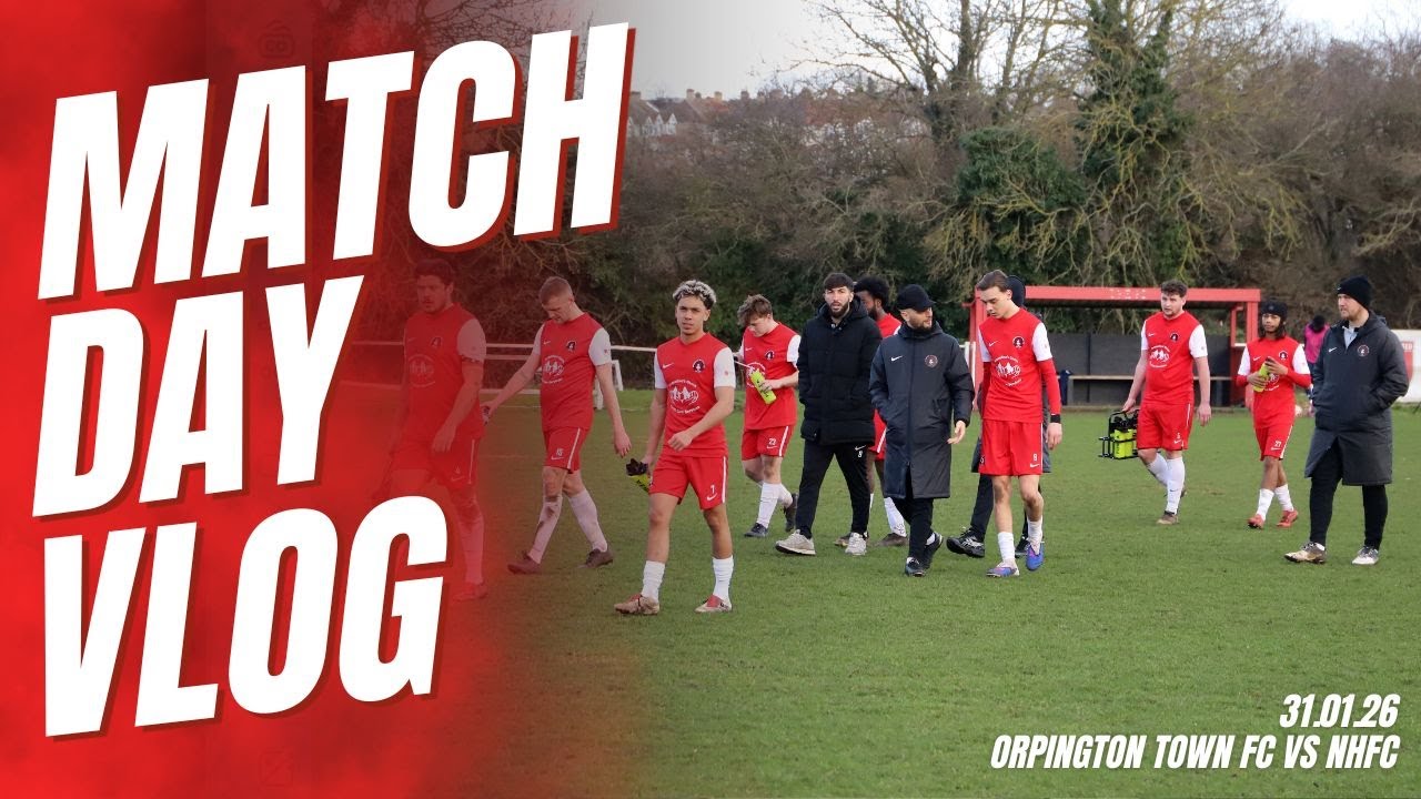 MATCH DAY VLOG | 31.01.26 | ORPINGTON TOWN FC