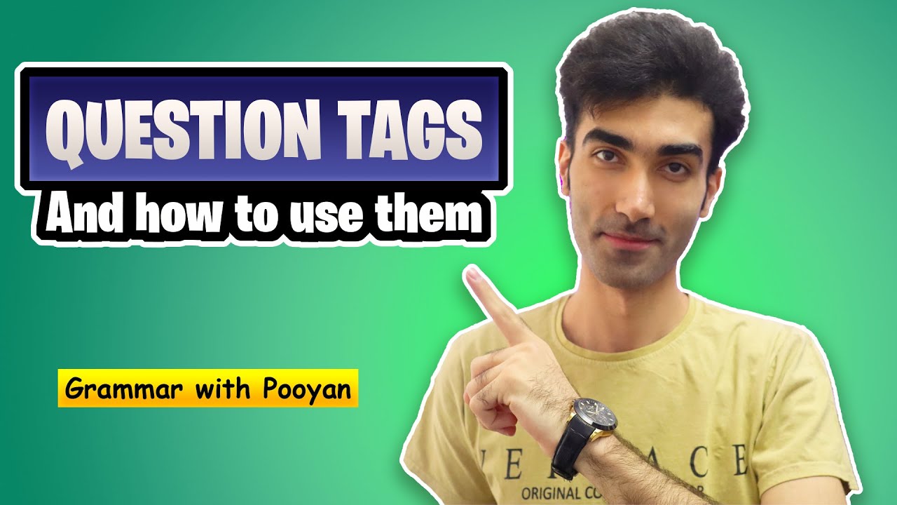 Question tags!! سوالات ضمیمه در زبان انگلیسی
