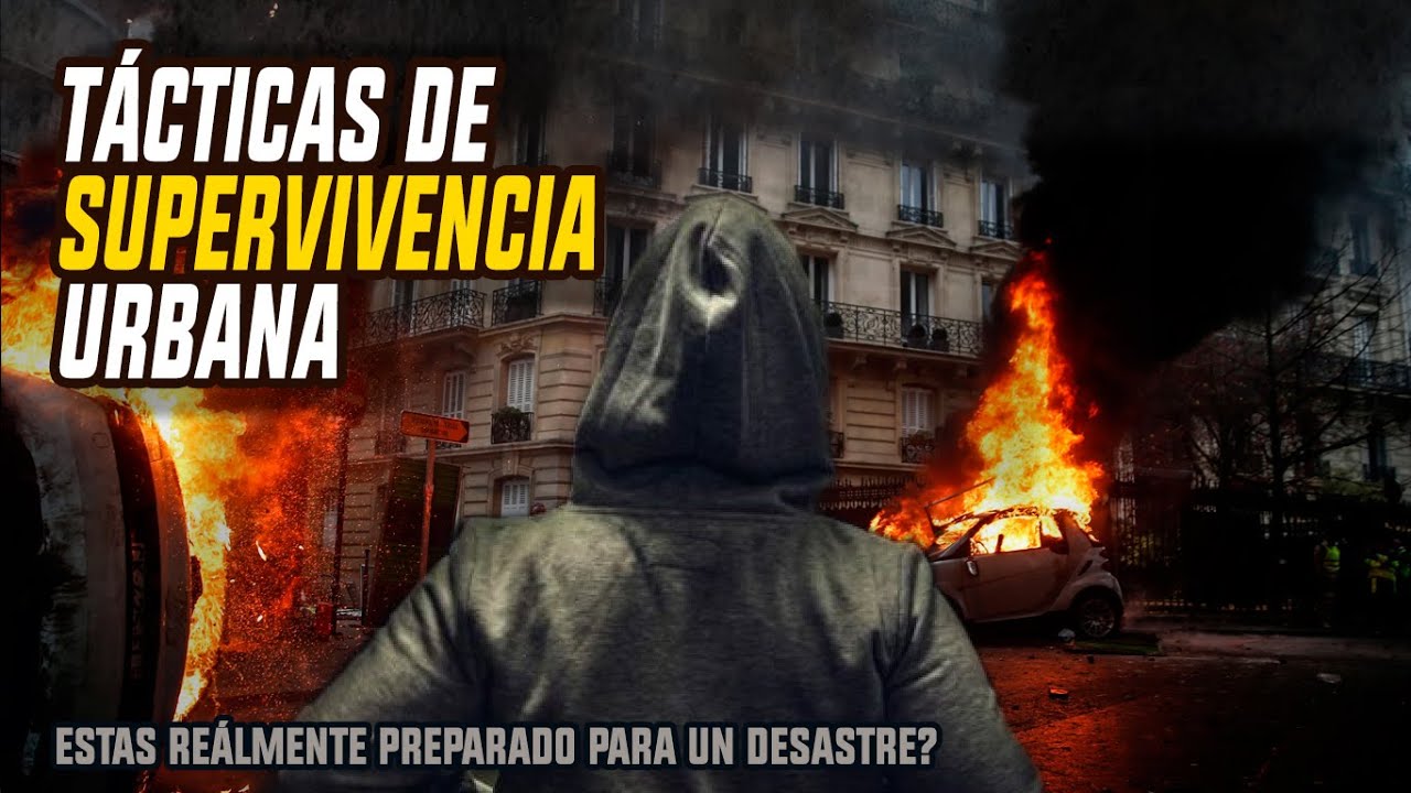 Tácticas de Supervivencia Urbana | Estás Realmente Preparado para un Desastre?