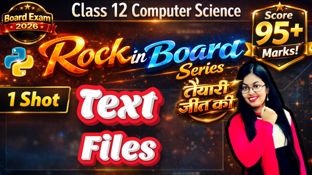 File Handling in Python | Text Files  | CBSE Class 12 Computer Science | Boards 2026
