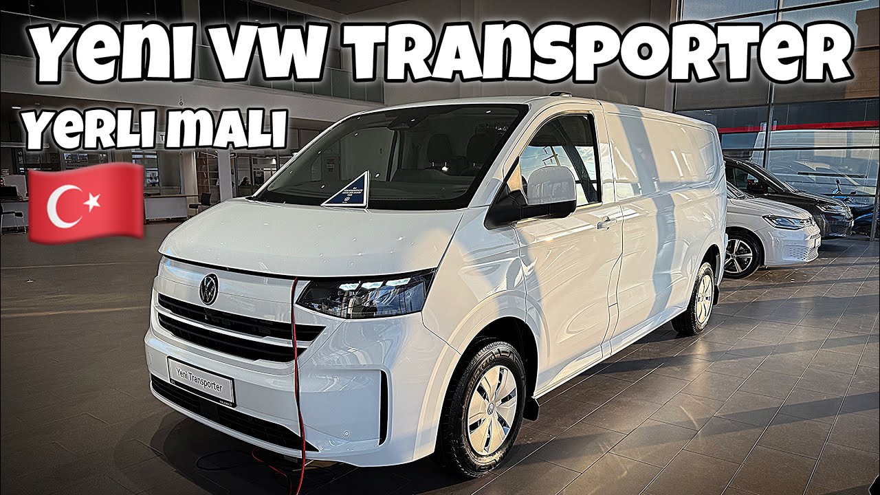 Yeni Vw Transporter Yerli Üretim Bayilere Geldi | Tüm Detaylar