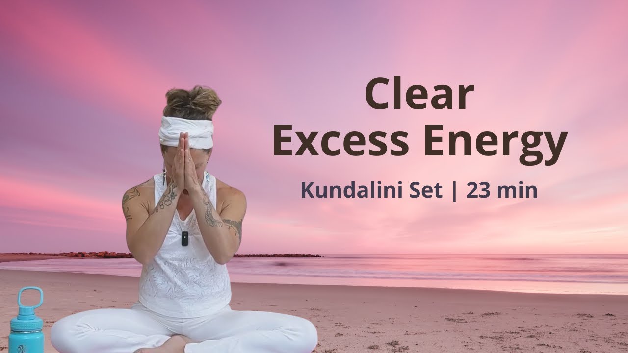 Release Anger + Excess Energy | Kundalini Set to Clear Stress + Restore Balance