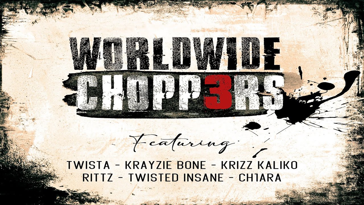 NZUMQ - WORLDWIDE CHOPP3RS FEAT TWISTA, KRAYZIE BONE, TWISTED INSANE, KRIZZ KALIKO, JOSHKA106, RITTZ