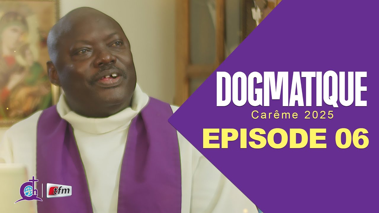 Série - DOGMATIQUE - Saison 1- Episode 06