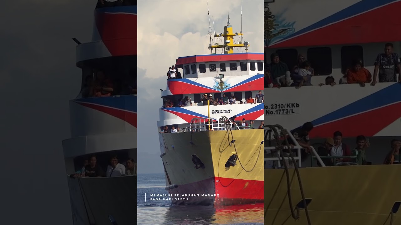 PENAMPAKAN TERBARU KAPAL PENUMPANG MANADO  #ship #kapal #pelabuhan