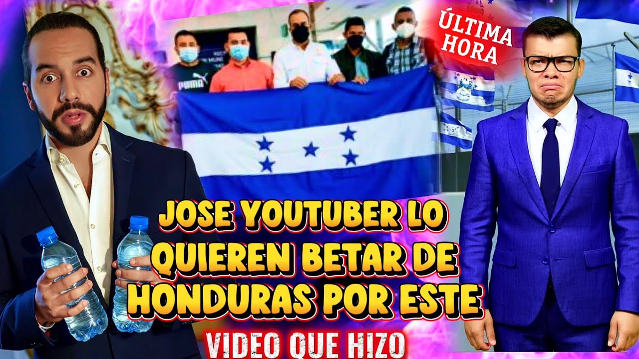 BOMBAZO NAYIB BUKELE SORPRENDIDO HONDUREÑOS QUIEREN BETAR A JOSE YOUTUBER POR ESTE VIDEO QUE HIZO 😱