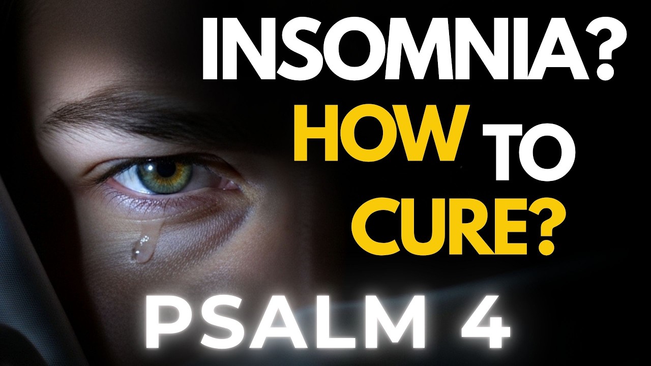 Tired of INSOMNIA? PSALM 4 Has Your Breakthrough Tonight!