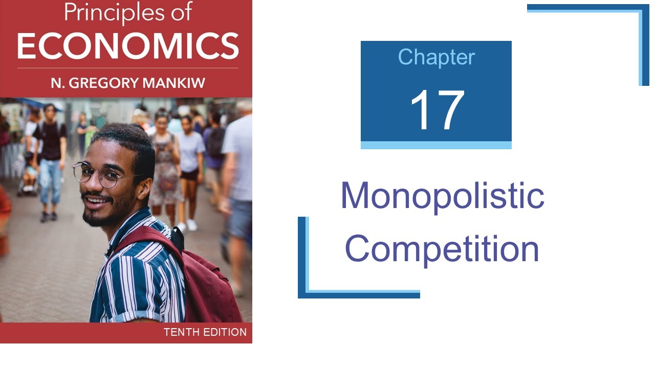 [Mankiw principles of economics 17] 17. एकाधिकारिक_प्रतिस्पर्धा