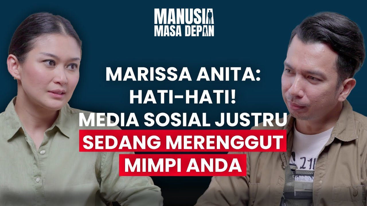 MARISSA ANITA : MEDIA SOSIAL JUSTRU SEDANG MERENGGUT MIMPI ANDA