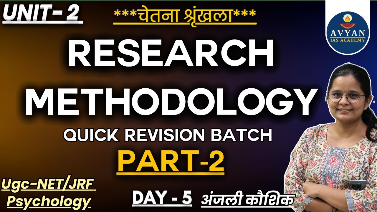 Unit- 2 Research Methodology II Quick Revision Batch II Part-2 II Day-5 #avyanias #upsc #psychology
