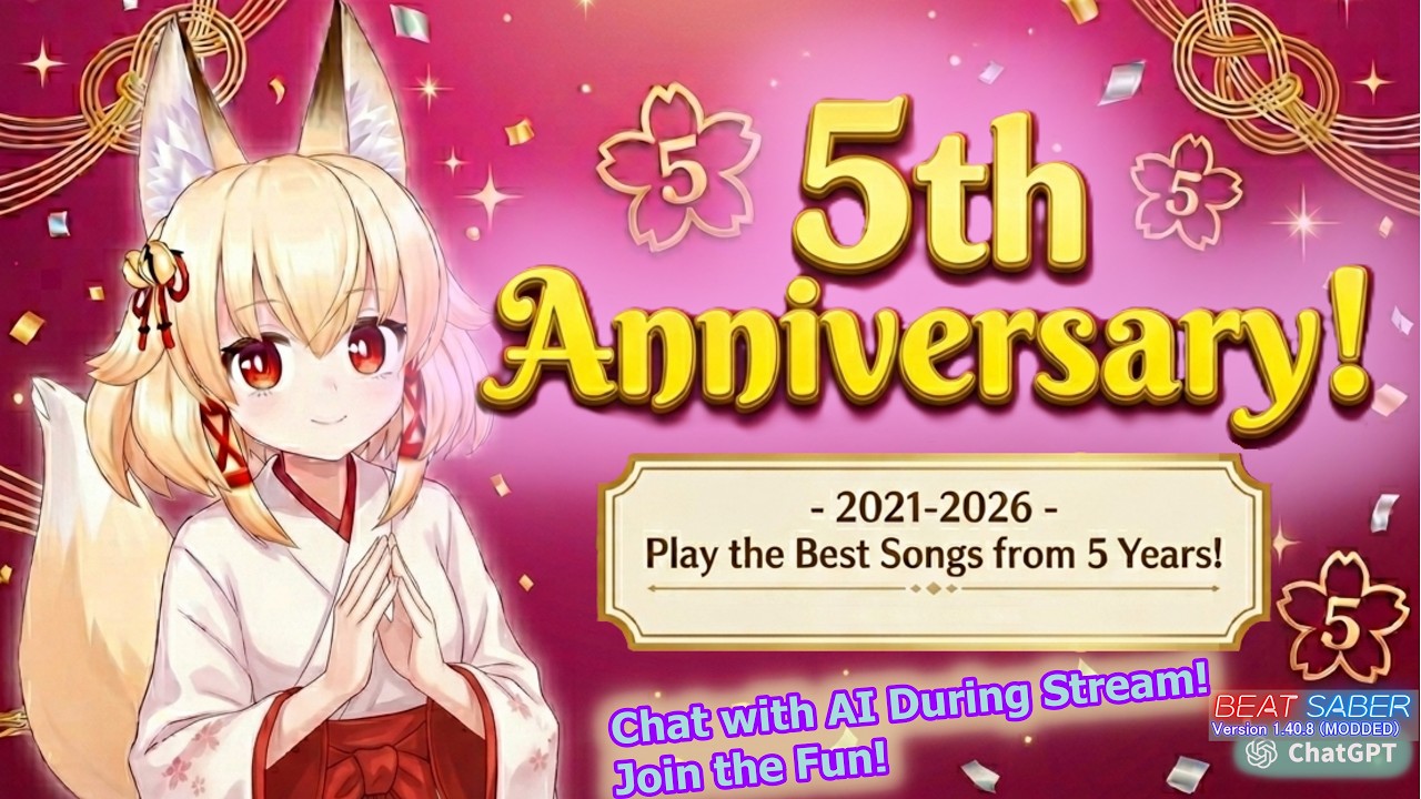 The Fifth Anniversary🎉 Kawaii Journey Together: Evolving Beyond the Saber on My 5th!❤️