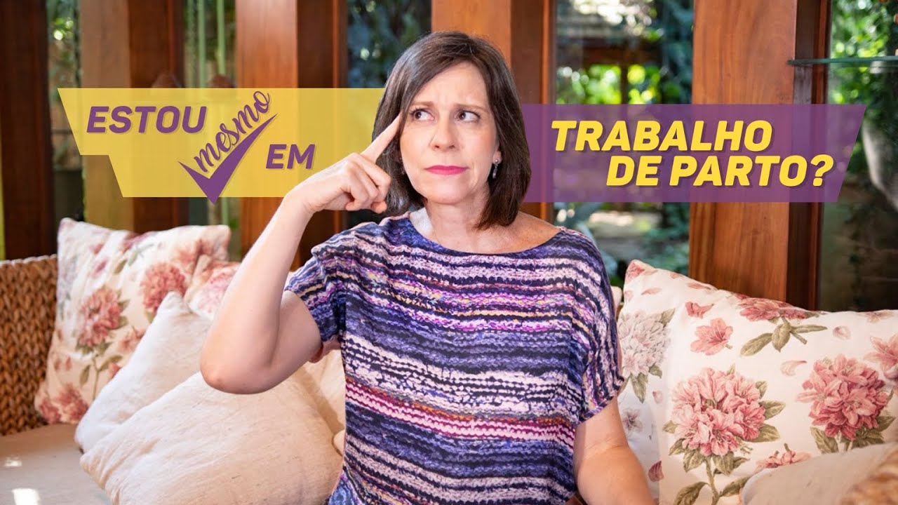 Estou mesmo em trabalho de parto?