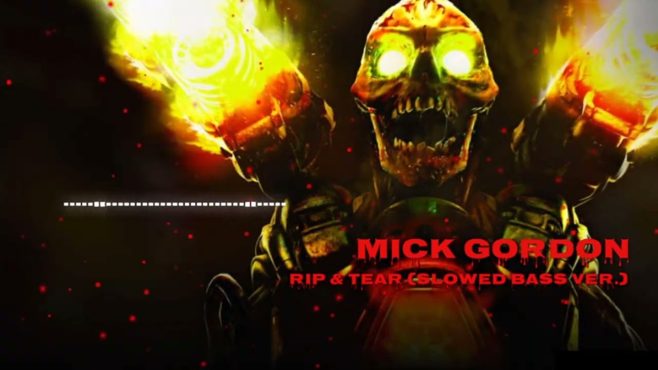 Mick Gordon (OST Doom) - Rip & Tear (slowed bass ver.)